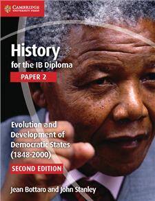 History for the IB Diploma Paper 2 Evolution and Development of Democratic States (1848-2000)
