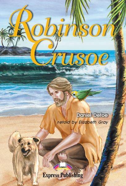 Graded Readers Poziom 2 Robinson Crusoe  Story Book