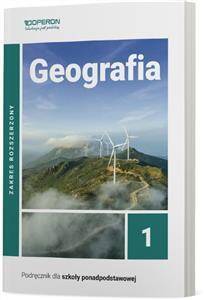 Geografia 1. Podręcznik. Zakres rozszerzony. Nowa Podstawa Programowa 2019 (PP)