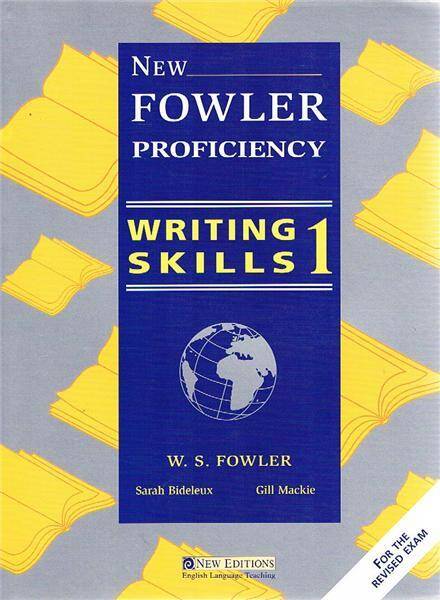 Fowler New  Proficiency Writing Skills 1 Student's Book