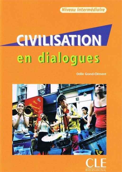 Civilisation en dialogues - niveau Intermédiaire + CD audio