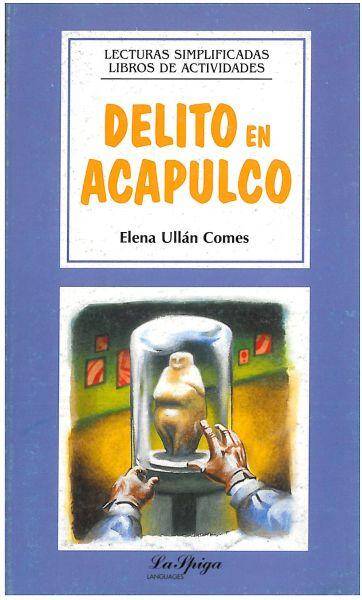 Delito en Acapulco Kolekcja Lecturas Simplificadas