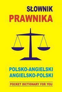 Słownik prawnika polsko-angielski/angielsko-polski