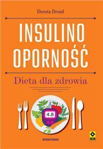 Insulinooporność. Dieta dla zdrowia