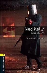 OBL 3E 1 Ned Kelly (lektura,trzecia edycja,3rd/third edition)