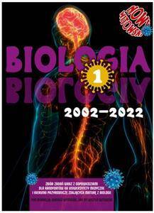 Biologia 1. Edycja MATURA 2002 - 2022. Zbiór zadań wraz z odpowiedziami Tom 1