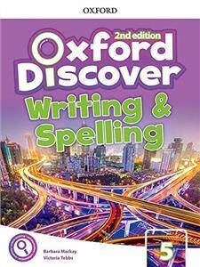 Oxford Discover 2nd edition 5 Writing and Spelling Book