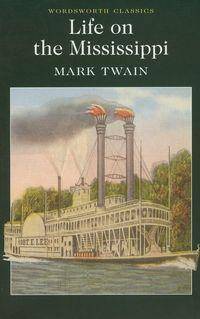 Life on the Mississippi/Mark Twain