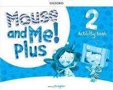 Mouse and Me! Plus 2 Activity Book