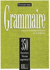 Grammaire 350 exercices 2 - Podręcznik