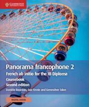 Panorama francophone 2 Coursebook with Digital Access (2 Years) : French ab initio for the IB Diploma