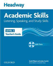 Headway Academic Skills Level 2 Listening, Speaking and Study Skills Teacher's Guide with Tests CD-ROM