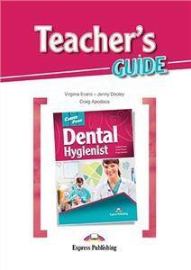 Career Paths Dental Hygienist. Teacher's Guide