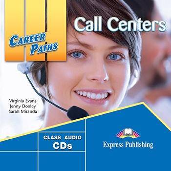 Career Paths Call Centers. Class Audio CDs