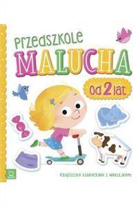 Przedszkole Malucha od 2 lat, Książeczka edukacyjna z naklejkami