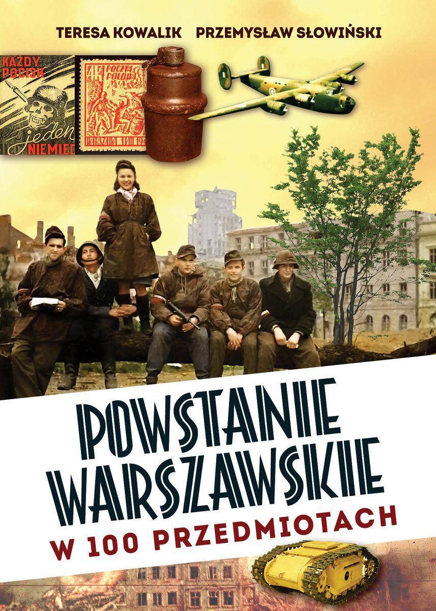 Powstanie Warszawskie w 100 przedmiotach