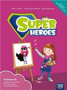 Super Heroes 2 Podręcznik do języka angielskiego do klasy 2 szkoły podstawowej 2021-2023