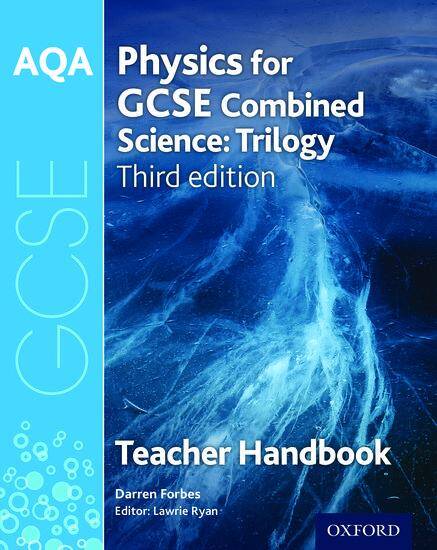 AQA GCSE Physics for Combined Science: Trilogy Teacher Handbook