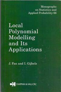 Local Polynomial Modelling and Its Applications