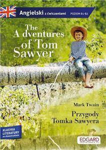 The Adventures of Tom Sawyer Angielski z ćwiczeniami