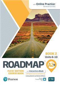 Roadmap A2+. Flexi Edition. Course Book 2 and Interactive eBook with Online Practice Access