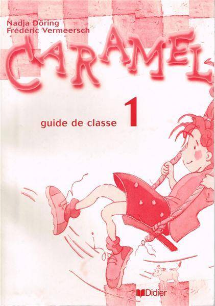 Caramel 1 guide pedagogique