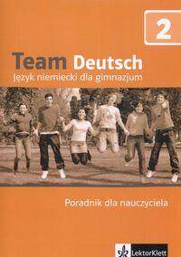 Team Deutsch, j.niemiecki, podręcznik metodyczny, część 2