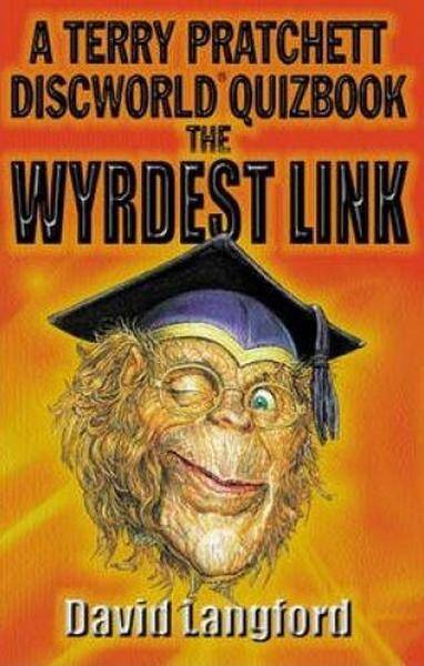 The Wyrdest Link: A Terry Pratchett Discworld Quizbook