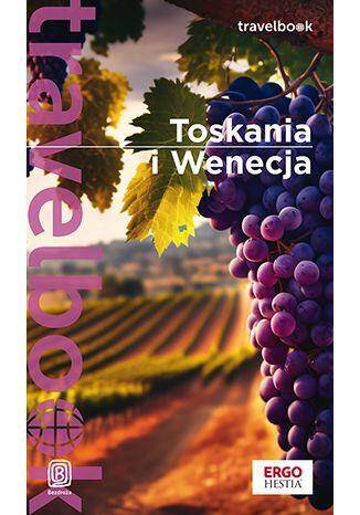 Toskania i Wenecja. Travelbook wyd. 2023