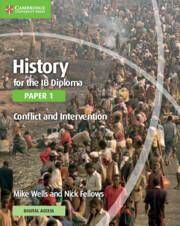 History for the IB Diploma Paper 1 Conflict and Intervention with Digital Access (2 Years)