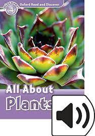 Oxford Read and Discover Level 4 All About Plants Audio Pack