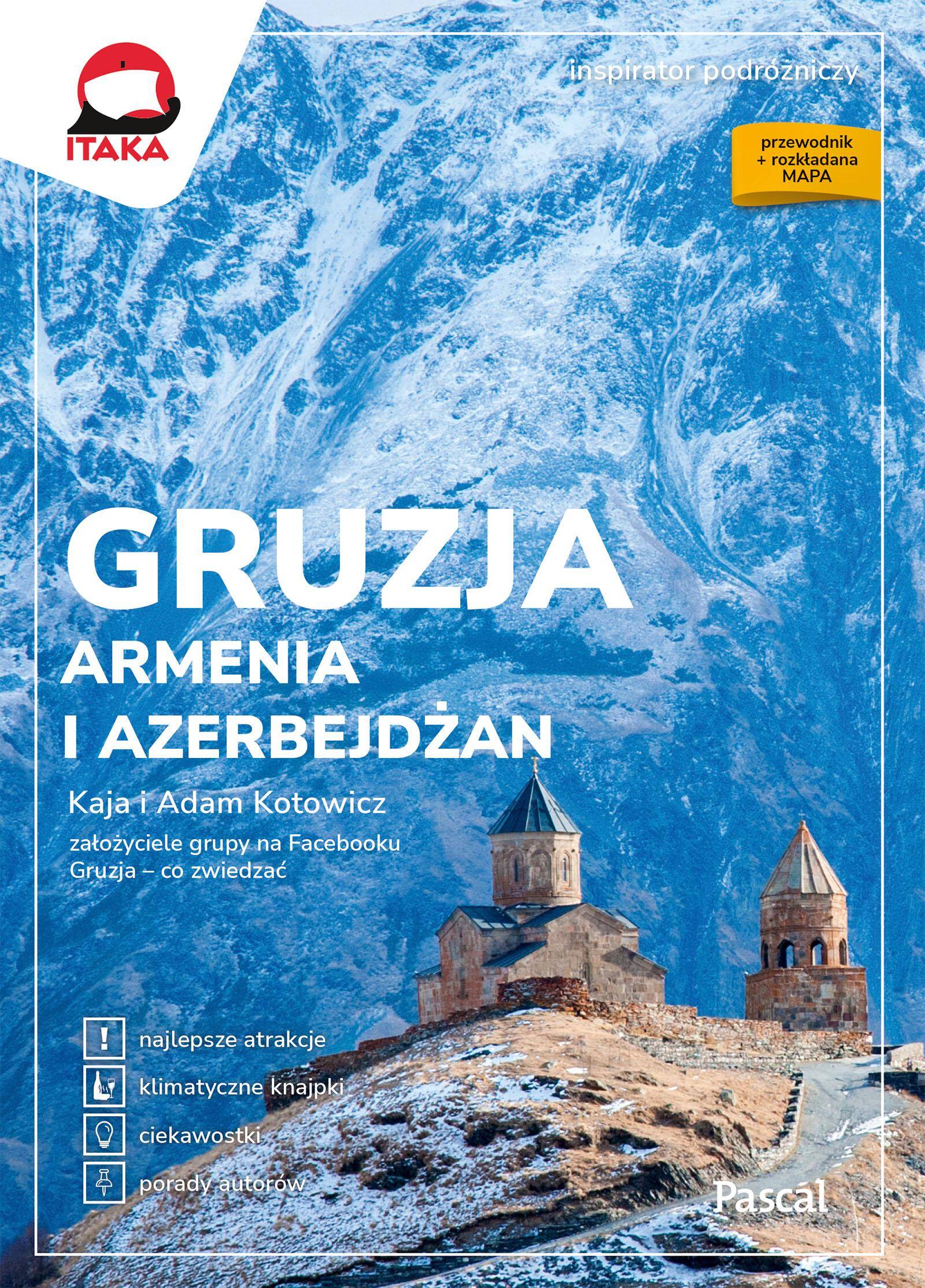 Gruzja, Armenia i Azerbejdżan. Inspirator podróżniczy