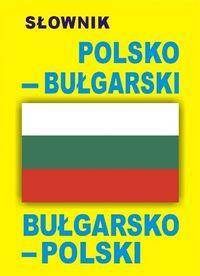 Słownik polsko-bułgarski/bułagarsko-polski