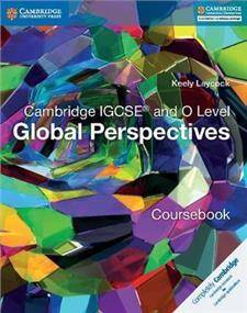 Cambridge IGCSEA and O Level Global Perspectives Coursebook