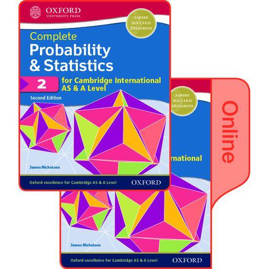 Complete Probability & Statistics 2 for Cambridge International AS & A Level: Print & Online Student Book Pack (Second Edition)