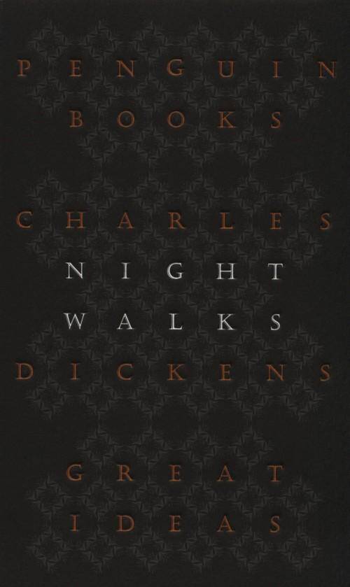 Night Walks/Charles Dickens