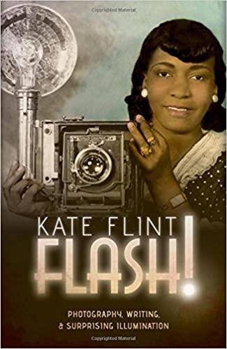 Flash! : Photography, Writing, and Surprising Illumination