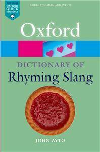 Oxford Dictionary of Rhyming Slang 2003