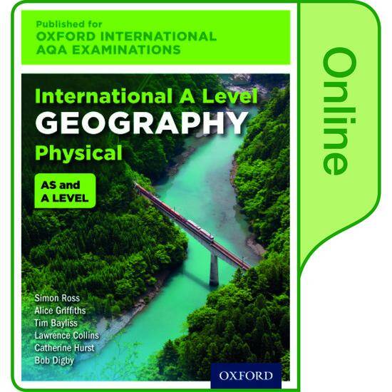 International AS & A Level Physical Geography for Oxford International AQA Examinations: Online Textbook