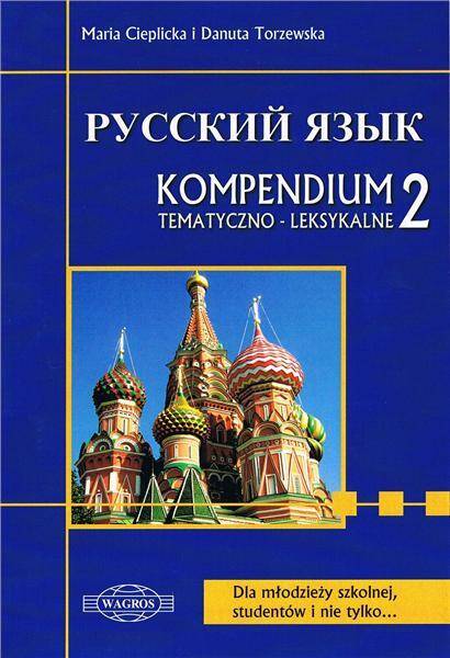 Russkij jazyk 2. Kompendium tematyczno - leksykalne