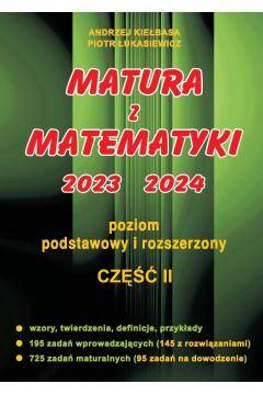 Matura z Matematyki cz.2 2023-2024  Z.P+R Kiełbasa