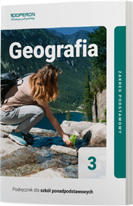Geografia 3. Podręcznik. Zakres podstawowy. Szkoła ponadpodstawowa (PP)