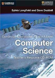 Cambridge International AS and A Level Computer Science Teacher's Resource CD-ROM