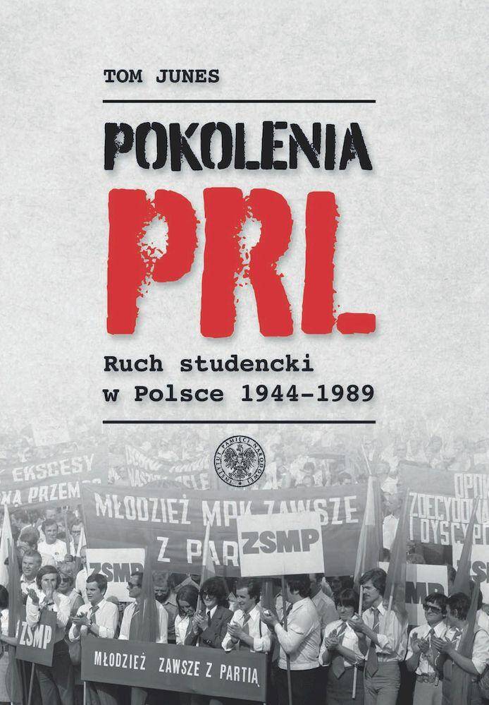 Pokolenia PRL-u. Ruch studencki w Polsce 1944–1989