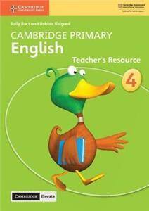 Cambridge Primary English Stage 4 Teacher's Resource with Cambridge Elevate