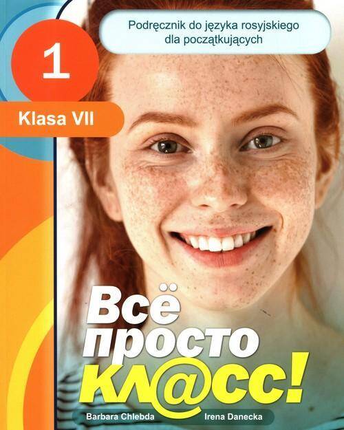 Wsio prosto kl@ss! 1 Podręcznik do języka rosyjskiego dla początkujących Klasa VII