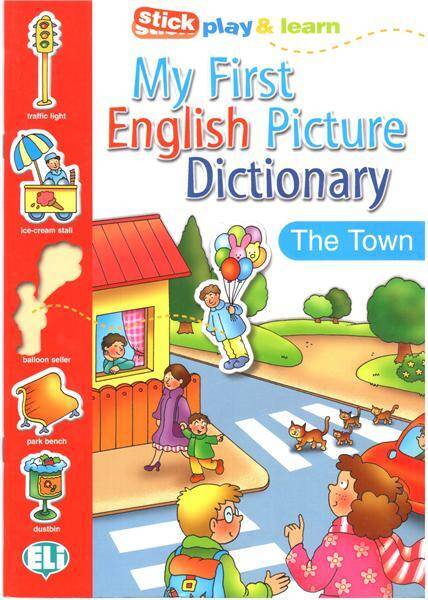 My First English Picture Dictionary - The Town