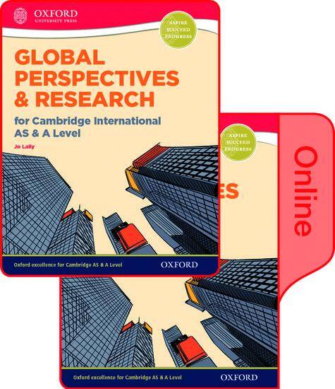 Global Perspectives & Research for Cambridge International AS & A Level: Print & Online Student Book Pack