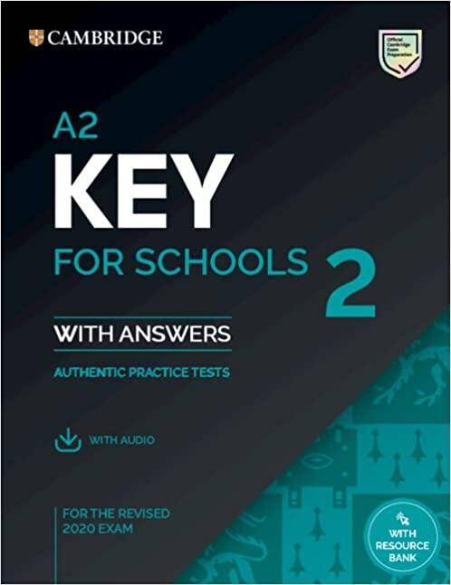 A2 Key for Schools 2 for the Revised 2020 Exam Student's Book with Answers with Audio