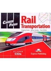 Career Paths Rail Transportation Class Audio CD
